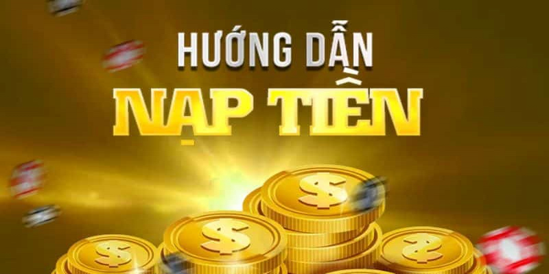 Chi tiết cách nạp tiền vào cổng 868vip